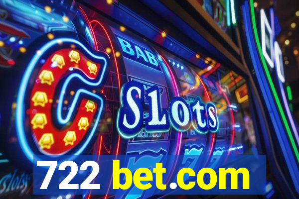 722 bet.com