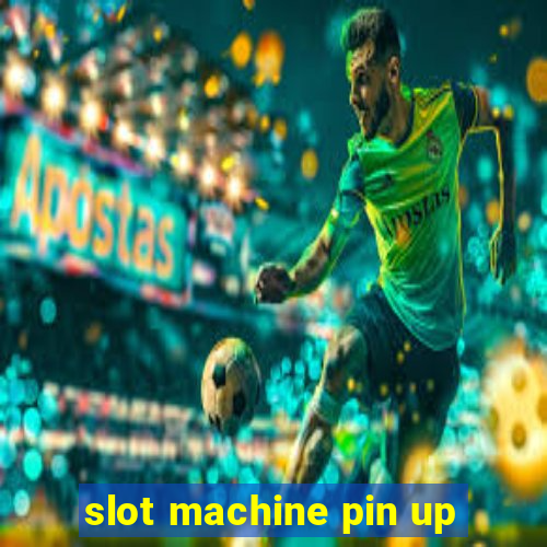 slot machine pin up