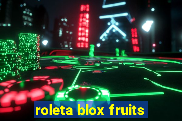 roleta blox fruits