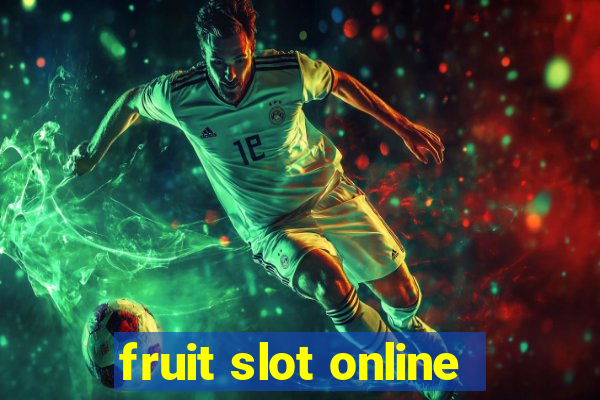 fruit slot online