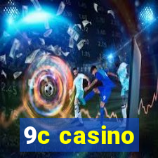 9c casino