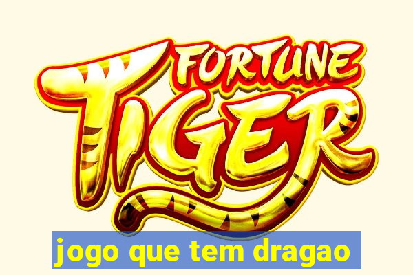 jogo que tem dragao