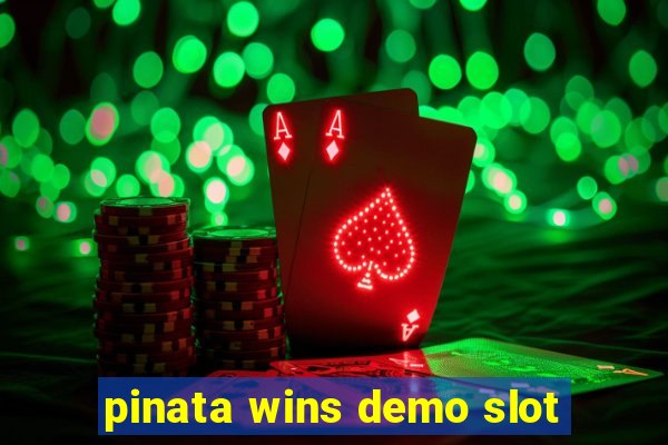 pinata wins demo slot