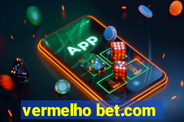 vermelho bet.com