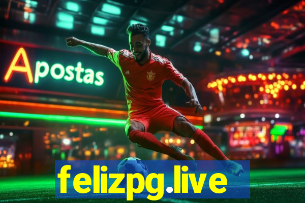 felizpg.live