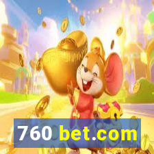 760 bet.com