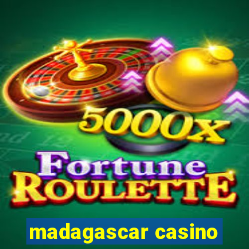 madagascar casino