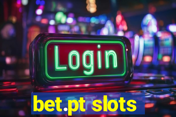 bet.pt slots