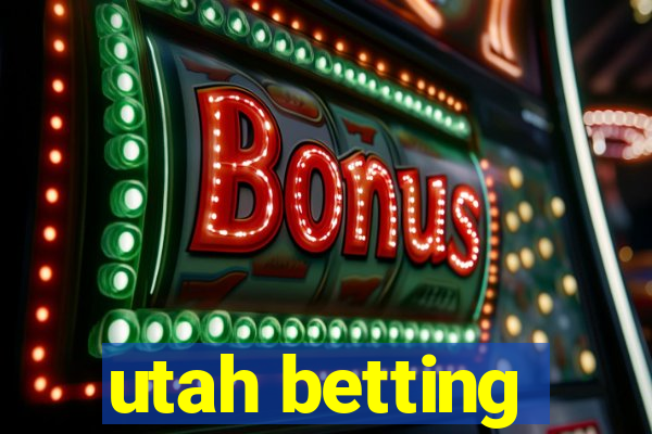 utah betting