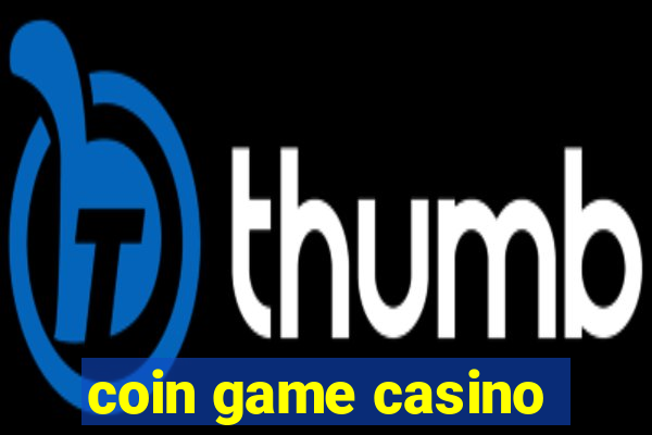 coin game casino