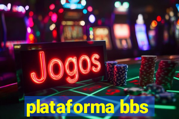 plataforma bbs