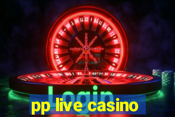 pp live casino