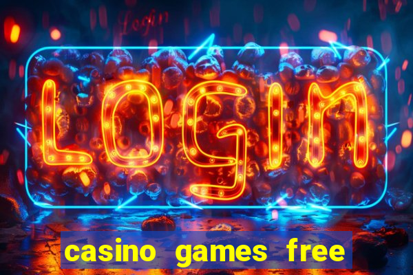 casino games free casino games