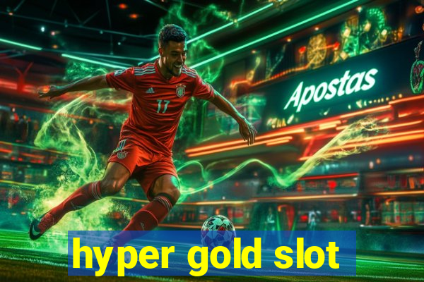 hyper gold slot