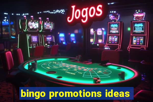 bingo promotions ideas