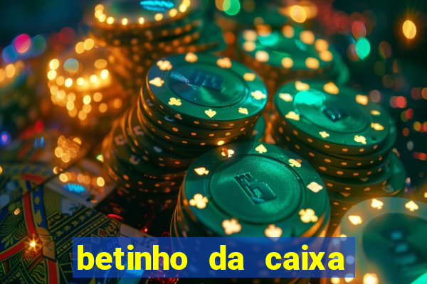 betinho da caixa de marcha