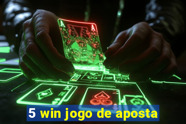 5 win jogo de aposta