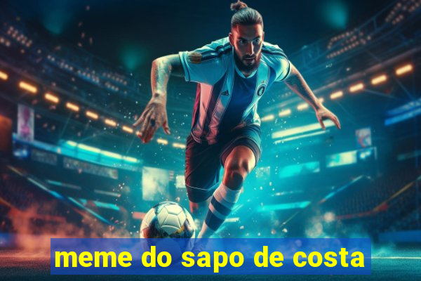 meme do sapo de costa