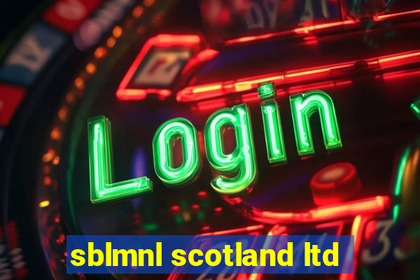 sblmnl scotland ltd