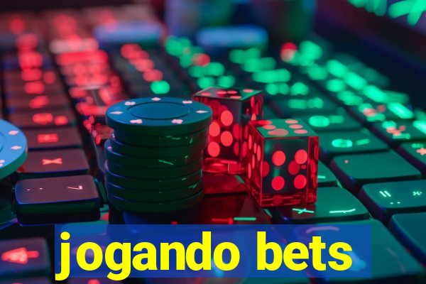 jogando bets