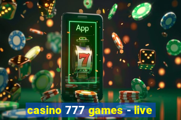 casino 777 games - live