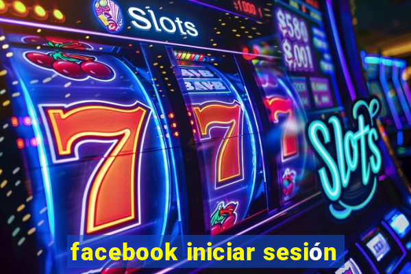 facebook iniciar sesión