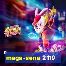 mega-sena 2119