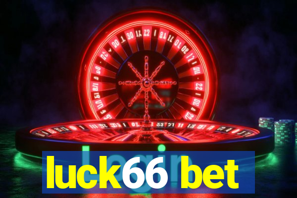 luck66 bet