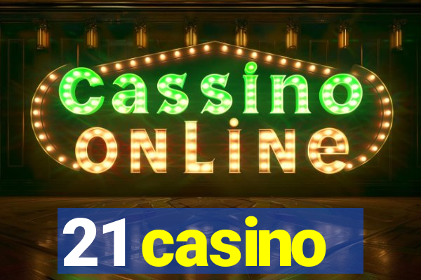 21 casino