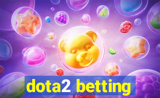 dota2 betting