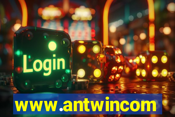 www.antwincom