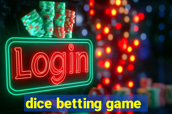 dice betting game