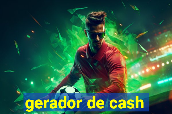 gerador de cash