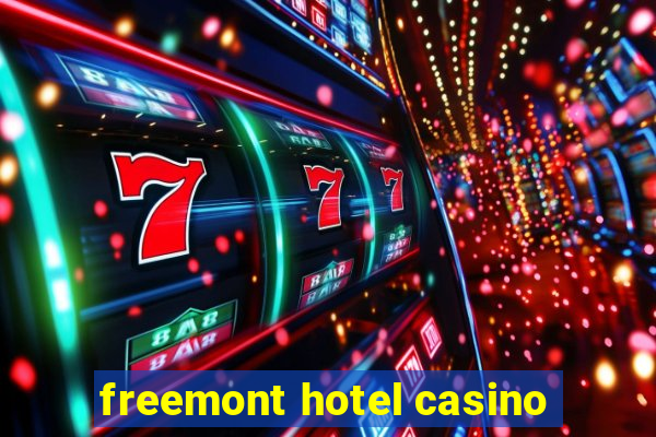 freemont hotel casino