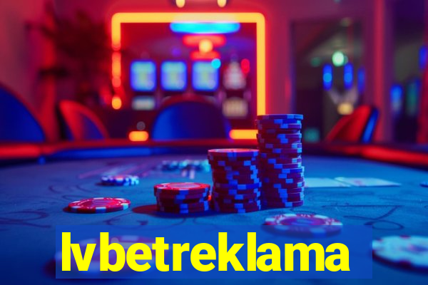 lvbetreklama