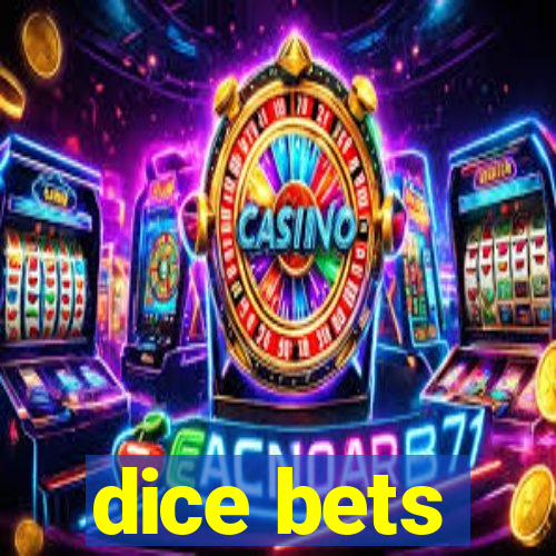 dice bets