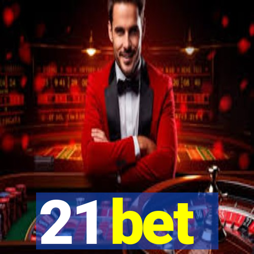 21 bet