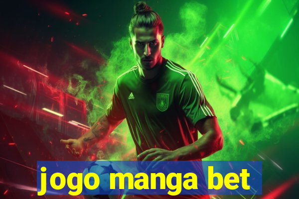 jogo manga bet