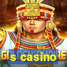 s casino