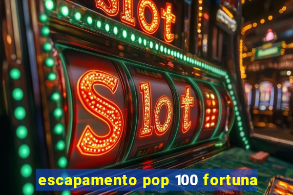 escapamento pop 100 fortuna