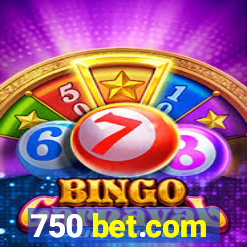 750 bet.com