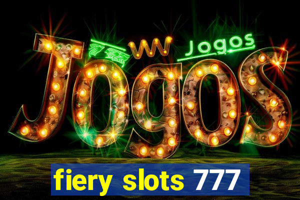 fiery slots 777