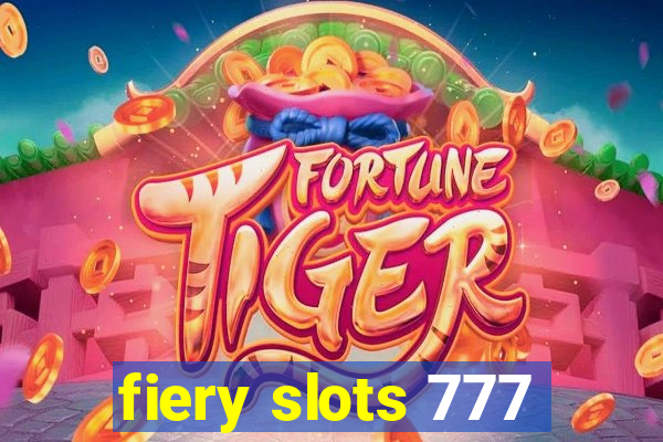 fiery slots 777