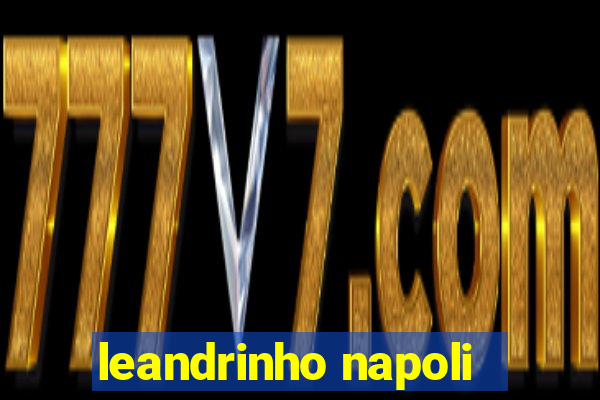 leandrinho napoli