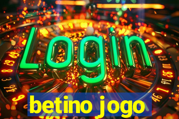 betino jogo