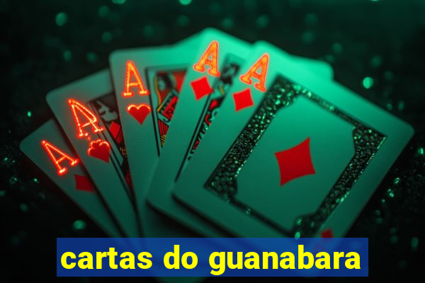 cartas do guanabara