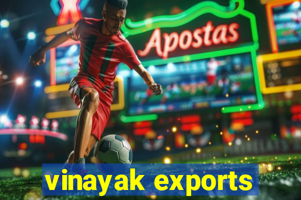 vinayak exports