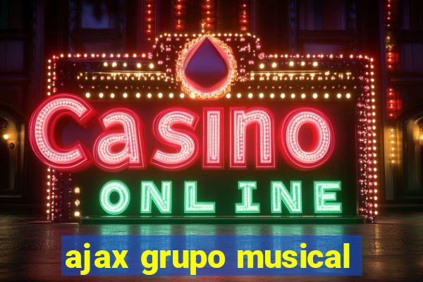 ajax grupo musical