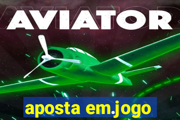 aposta em.jogo