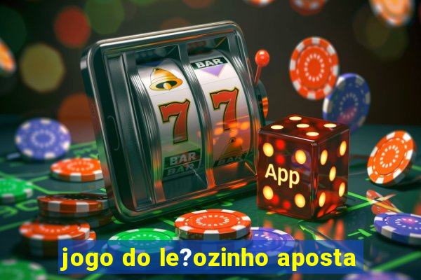 jogo do le?ozinho aposta